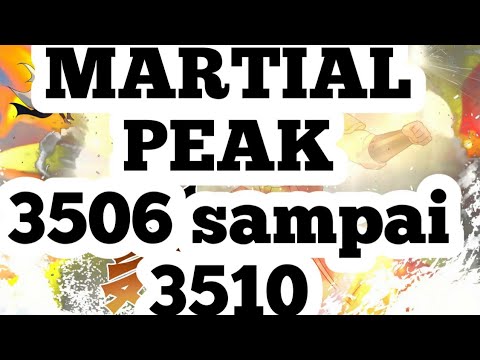 Martial Peak 3506 - 3510 Benua Seratus Roh