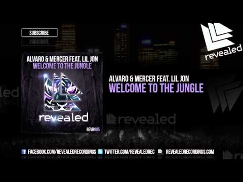 Alvaro & Mercer feat. Lil Jon - Welcome To The Jungle [OUT NOW!]