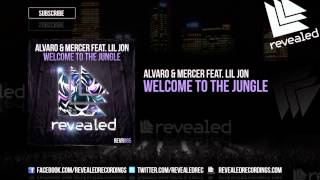 Alvaro & Mercer feat. Lil Jon - Welcome To The Jungle [OUT NOW!]