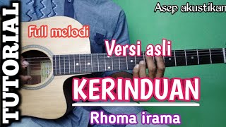 Download lagu TUTORIAL Full melodi KERINDUAN -- RHOMA IRAMA versi original mp3 Download lagu TUTORIAL Full melodi KERINDUAN -- RHOMA IRAMA versi original mp3