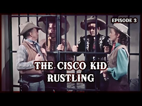 Rustling – The Cisco Kid S1 E3 | Framed for Murder in a Cattle Heist | Classic Western TV Series