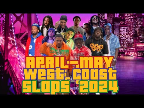 WEST COAST RAP PLAYLIST 2024 🔥 [APRIL-MAY EDITION]