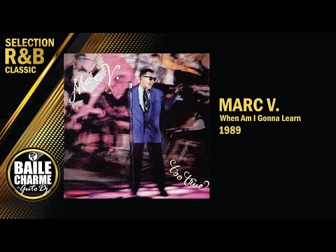 Marc V - When Am I Gonna Learn (1989) R&B Classic Thowback