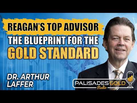 Thumbnail for Dr. Arthur Laffer: The Return Of The Gold Standard & Why The US Economy Is Stronger Than Ever by Arthur Laffer