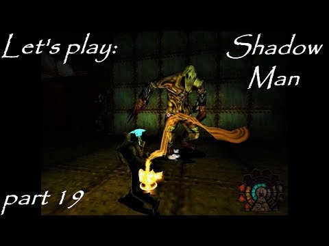 Let's play Shadow Man [19] - Trueforms