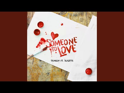 Someone to Love (feat. Rosette)
