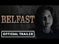 Belfast - Official Trailer (2021) Caitríona Balfe, Judi Dench, Ciarán Hinds