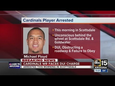 Arizona Cardinals receiver Michael Floyd arrested for DUI in Scottsdale Monday morning