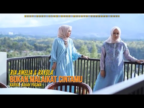 BUKAN MALAIKAT CINTAMU - RAYOLA & RIA AMELIA (OFFICIAL MV) NEW SLOW ROCK MELAYU 2022