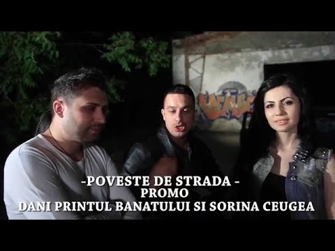 DANI PRINTUL BANATULUI SI SORINA CEUGEA - POVESTE DE STRADA | PROMO