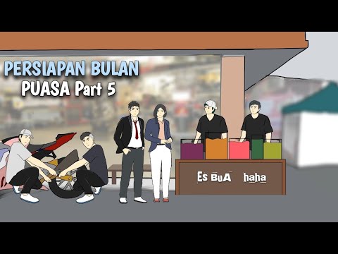 PERSIAPAN BULAN PUASA Part 5 - DRAMA ANIMASI