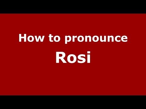 How to pronounce Rosi (Brazilian Portuguese/Brazil) - PronounceNames.com