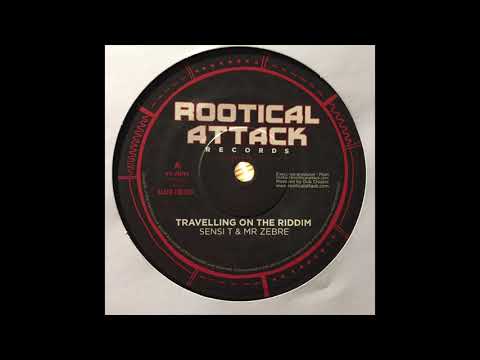 Travelling On The Riddim - Sensi T & MrZebre - Rootical Attack Records RAR7002 - Black Edition