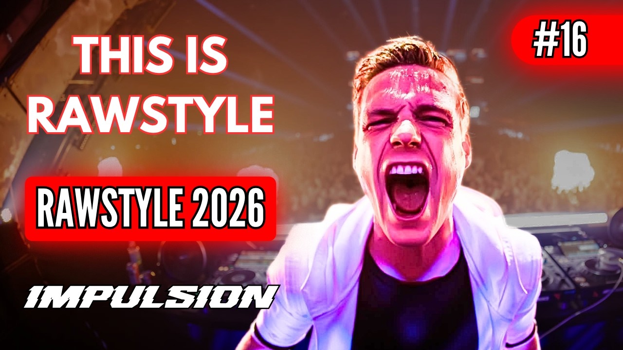 This Is Rawstyle #16 - Mix Impulsion 2026