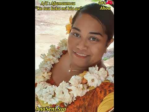 Kotau kaka osi kia au - A/C : AFAMAUMAU  ( PAROLES/LYRICS)