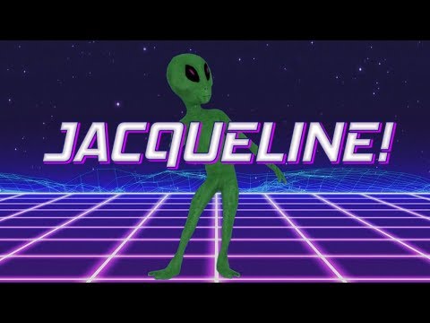 HAPPY BIRTHDAY JACQUELINE! - ALIEN REMIX