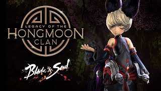 Blade &amp; Soul: Legacy of the Hongmoon Clan Official Trailer