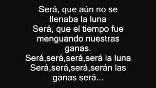 Será - Sin Bandera - CON LETRA