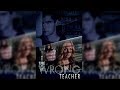 The Wrong Teacher 2018 ANYONE KNOW THIS SONG