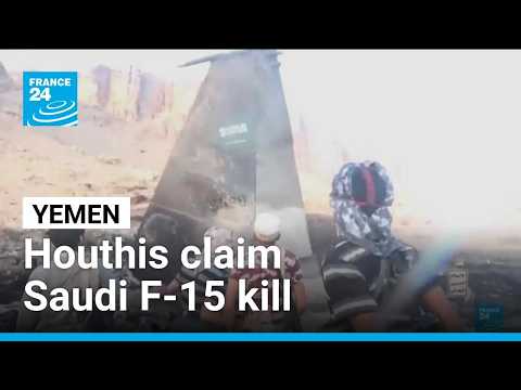 Houthis claim Saudi F-15 kill as Yemen fighting escalates