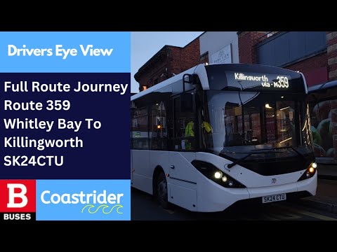 DEV: Full Route Journey | Nexus Bus Coastrider Route 359 - Whitley Bay To Killingworth | SK24CTU