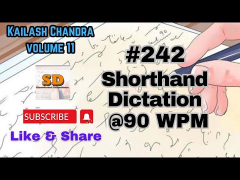 #242 | @90 wpm | Shorthand Dictation | Kailash Chandra | 840 words |  Volume 11