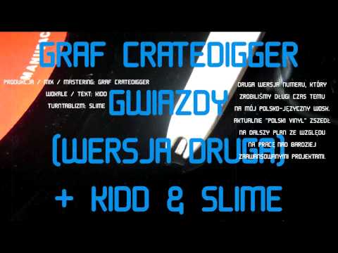 GRAF CRATEDIGGER -  GWIAZDY + KIDD & SLIME