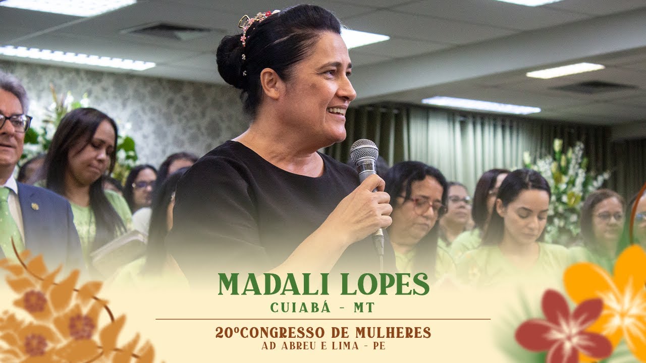 Madali Lopes - 20º Congresso de Mulheres - Cuiaba/MT - 09/07/2024.