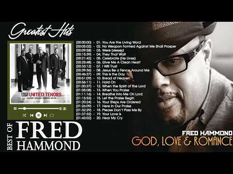 Best Playlist Of Fred Hammond Gospel Songs 2022🎹 Most Popular Fred Hammond Songs Of All Time