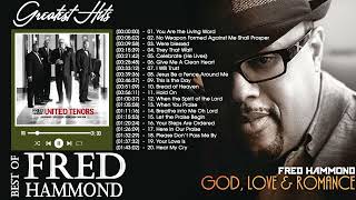 Best Playlist Of Fred Hammond Gospel Songs 2022🎹 Most Popular Fred Hammond Songs Of All Time