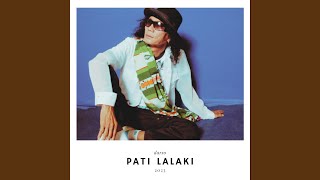 Download lagu Pati Lalaki mp3 Download lagu Pati Lalaki mp3