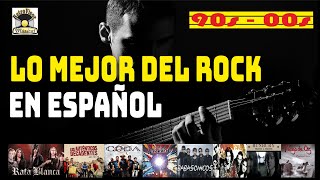 Lo Mejor del Rock En Español Vol. 2  - Rock Clasico 90s - 00s