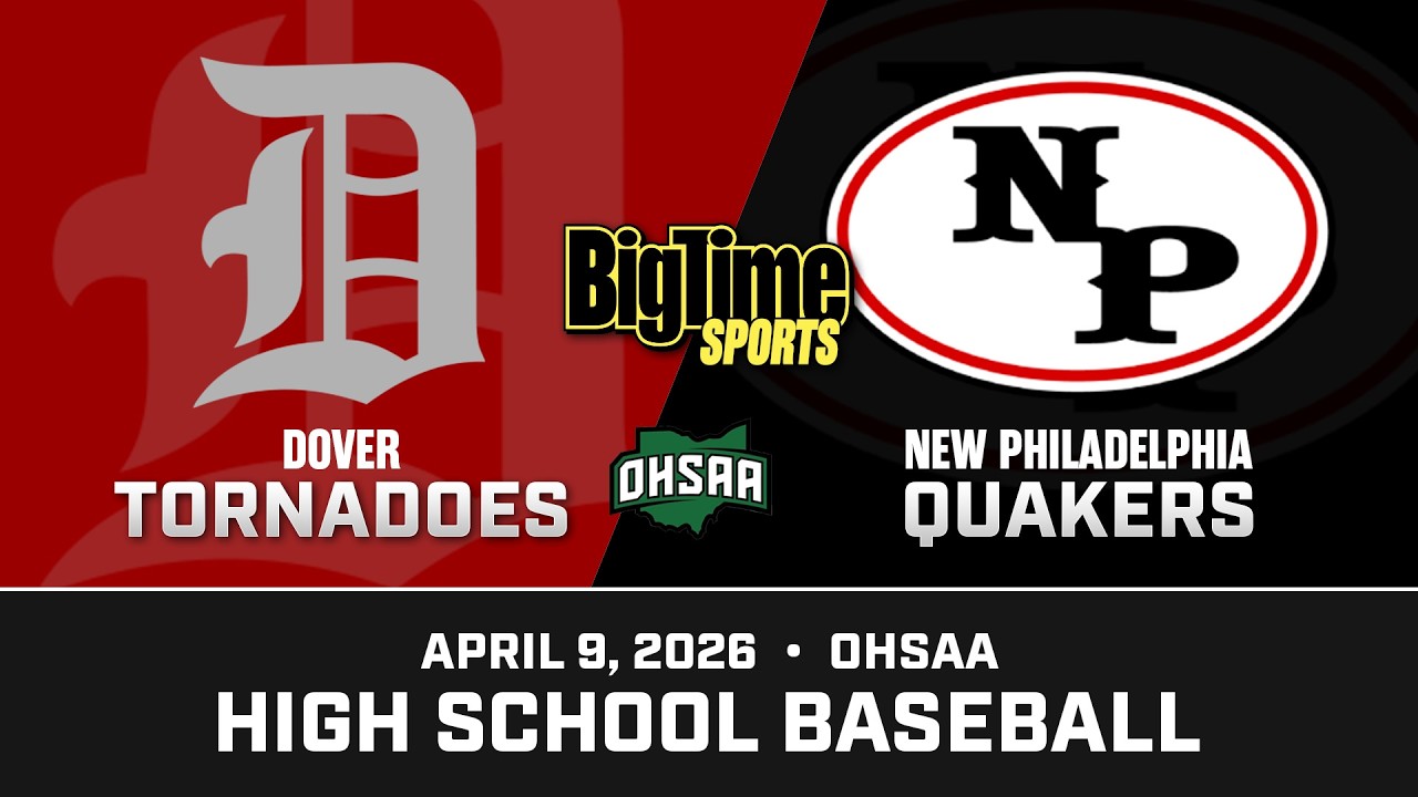 Dover vs New Philadelphia - OHSAA Baseball | April 9, 2026