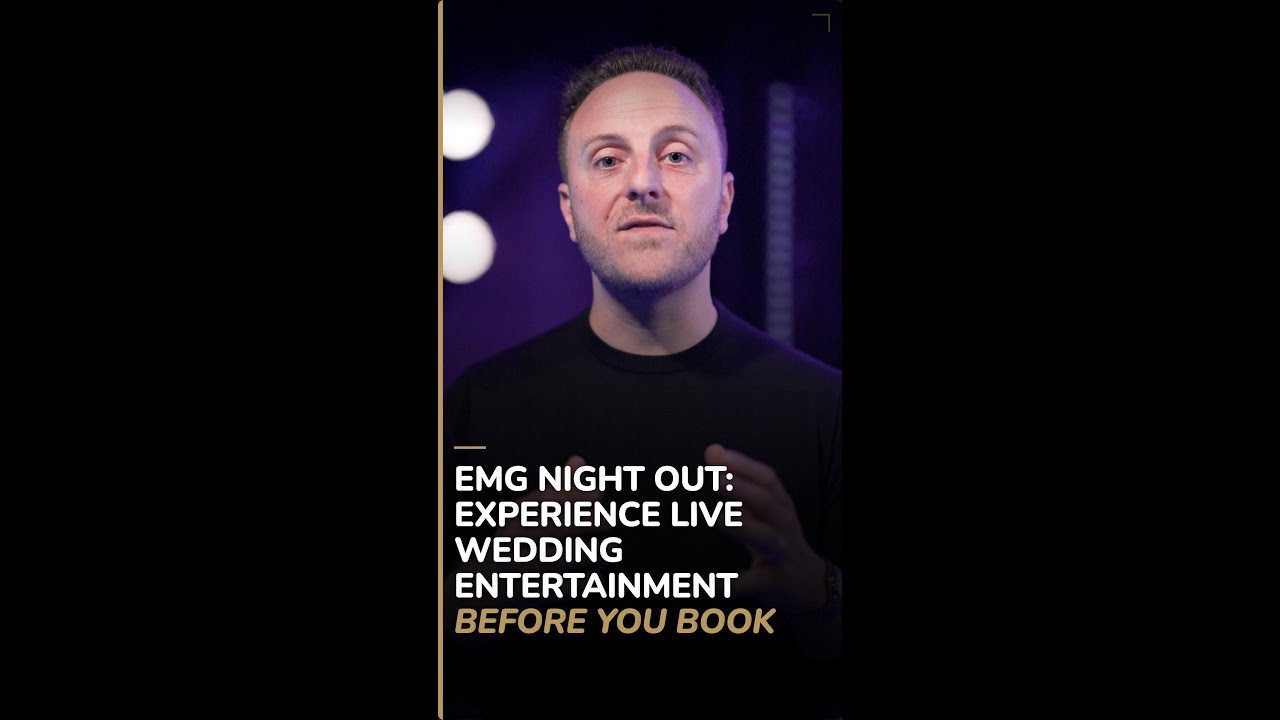 EMG Night Out: Experience Live Wedding Entertainment Before You Book