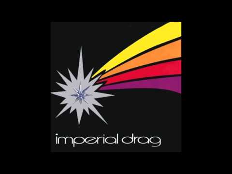 Imperial Drag - Imperial Drag (Full Album)