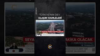 Türkiye'nin Dev Ulaşım Hamleleri