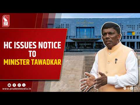 HC Notice to Min Ramesh Tawadkar Over Alleged Unauthorised Structure  