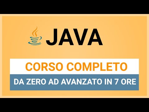 Corso JAVA Completo da PRINCIPIANTE ad ESPERTO in 7 ore