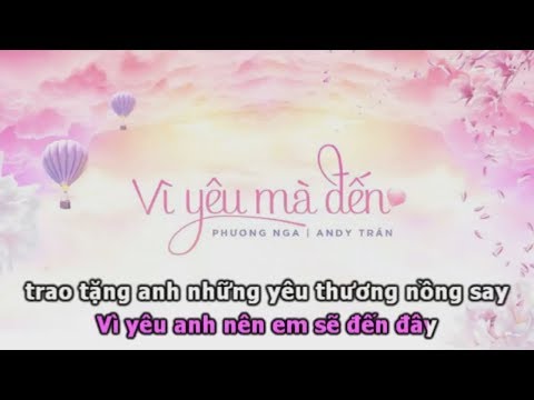 [Karaoke] Vì Yêu Mà Đến - Phương Nga, Addy Trần