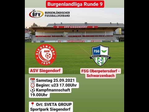 Highlights ASV Siegendorf vs FSG Oberpetersdorf-Schwarzenbach