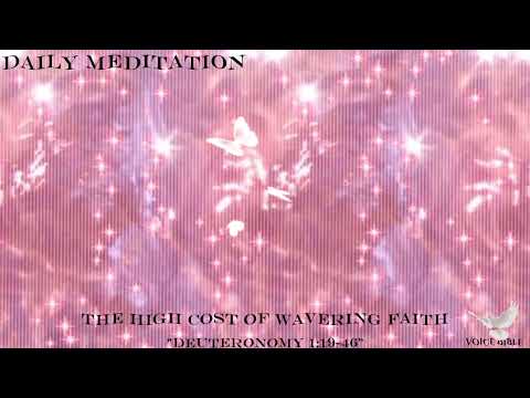 The High Cost of Wavering Faith "Deuteronomy 1:19-46" #daily #meditation #daily #devotional #2024