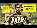 Download Raees From Here In HD 1080P