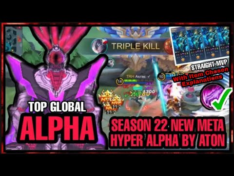 HYPER ALPHA NEW META | TOP GLOBAL ALPHA SEASON 22 2021 MOBILE LEGENDS | GAMEPLAY BY ASTRE AND ATON