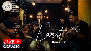 Download lagu LARUT - Dewa 19 (LIVE COVER ) REUNI PAGI | cover akustik indonesia terbaru 2021 mp3