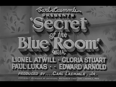 SECRET OF THE BLUE ROOM (1933) Full Feature W/English & French Subs