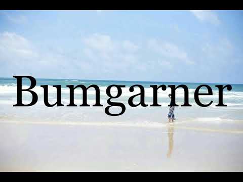 How To Pronounce Bumgarner🌈🌈🌈🌈🌈🌈Pronunciation Of Bumgarner