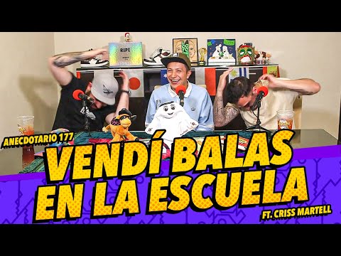 Anecdotario 177 - Vendí balas en la escuela Ft. @crissmartell