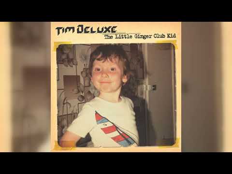 Tim Deluxe - The Little Ginger Club Kid (House, Downtempo, Deep House) (2003)