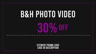 B&H Photo Video Promo Code 2025 August