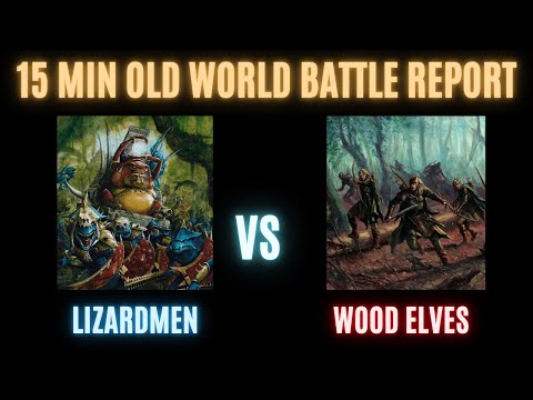 15 Minute Battle Report- Warhammer Old World: Lizardmen vs Wood Elves